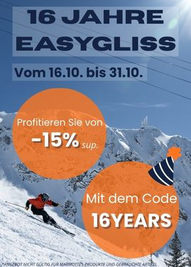 16 jahre EASYGLISS -15% vom 16.10. bis 31.10.