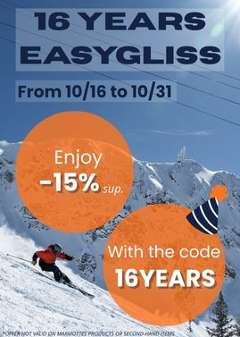 16 years EASYGLISS -15% from 10/16 to 10/31
