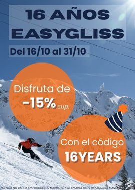 16 años EASYGLISS -15% del 16/10 al 31/10