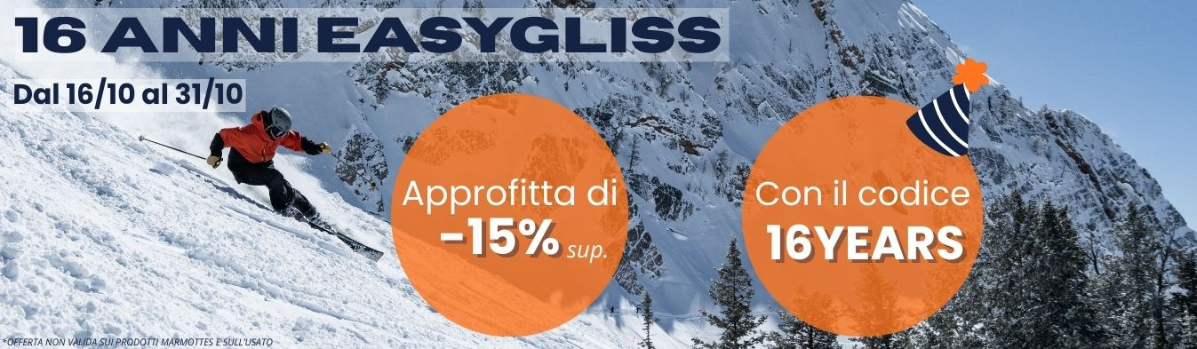 16 anni EASYGLISS -15% dal 16/10 al 31/10